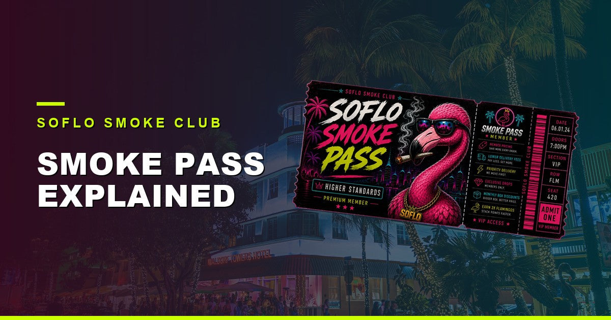 SoFlo Smoke Pass membership